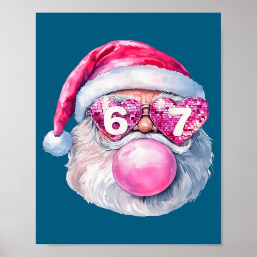 Funny Santa 67 Bubblegum Nk Christmas Six Seven Me Poster (Vorne)