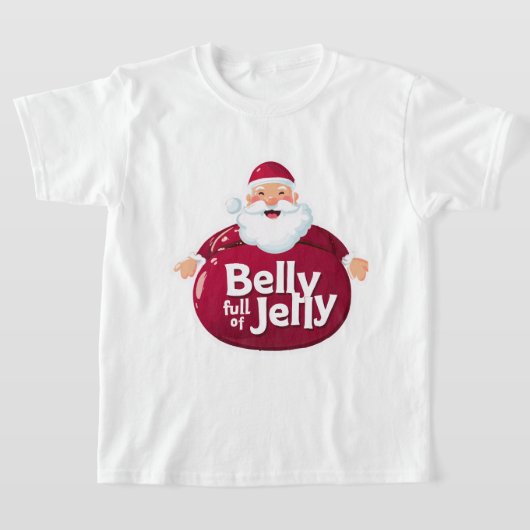 Funny Santa Belly Full of Jelly – Cute Christmas T-Shirt (Ablage )