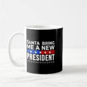 Funny Santa Bring Me A New President Liberal Democ Kaffeetasse (Links)