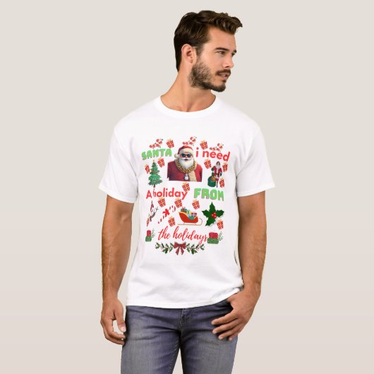Funny Santa Christmas quotes  T-Shirt (Vorne ganz)
