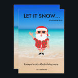 Funny Santa Claus Beach Tropical Florida Weihnacht Feiertagskarte<br><div class="desc">Niedliche Florida Weihnachtskarte mit Santa auf dem Strand-Design,  dass lautet - Lass es schneien... .irgendwo anders. Herzlich willkommen in dieser Ferienzeit. Angepasst mit Ihren Namen.</div>