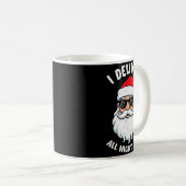 Funny Santa Claus I Deliver All Night Long Christm Kaffeetasse (VorderseiteRechts)