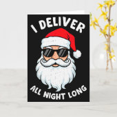 Funny Santa Claus I Deliver All Night Long Christm Karte (Gelbe Blume)