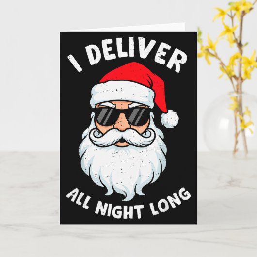 Funny Santa Claus I Deliver All Night Long Christm Karte (Gelbe Blume)