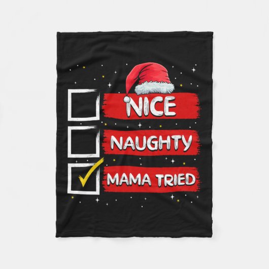 Funny Santa Claus Nice Naughty Mama Tried Christma Fleecedecke (Vorderseite)