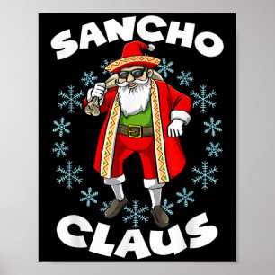 Funny Santa Claus Sancho Mexikanischer Weihnachtsm Poster