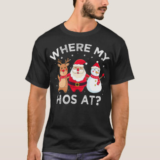 Funny Santa Claus, wo meine Weihnachtsfeiern T-Shirt