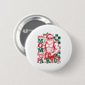 Funny Santa Claus Your Mom Like My Package Christm Button (Vorne & Hinten)