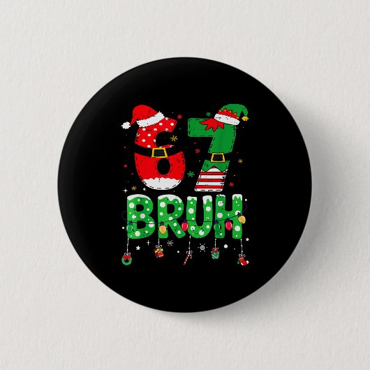 Funny Santa Elf 67 Bruh Christmas Meme Six Seven 6 Button (Vorderseite)