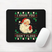 Funny Santa I Know You Didn't Floss Dentist Dental Mousepad (Mit Mouse)