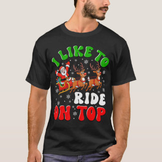 Funny Santa I Like to Ride On Top Christmas Couple