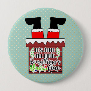 Funny Santa I'm Fine. Everything is Fine Button