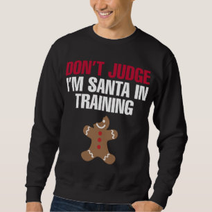 Funny Santa in Ausbildung Weihnachts-Lebkuchen Koc Sweatshirt