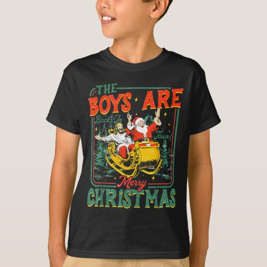 Funny Santa Jesus The Boys Are Back In Town Merry  T-Shirt (Vorderseite)