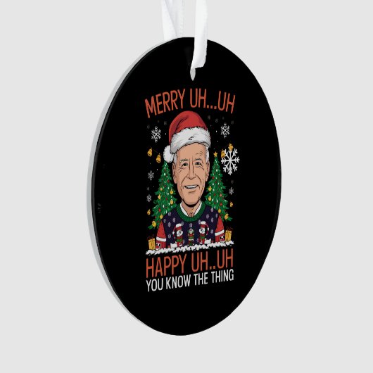 Funny Santa Joe Biden Merry Äm Christmas Ugly Ornament (Vorderseite)