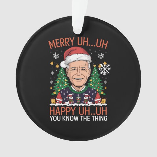 Funny Santa Joe Biden Merry Äm Christmas Ugly Ornament (Vorderseite)