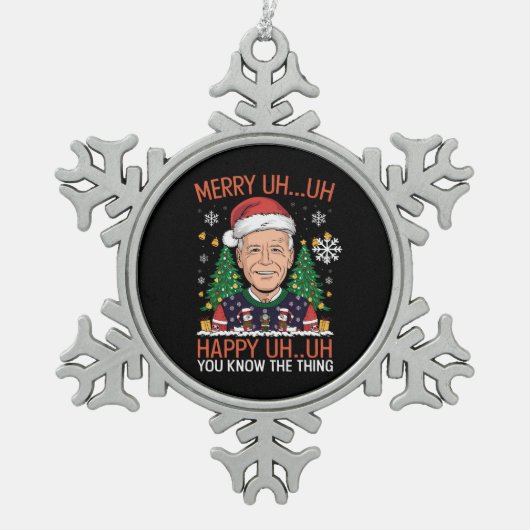 Funny Santa Joe Biden Merry Äm Christmas Ugly Schneeflocken Zinn-Ornament (Vorderseite)