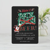 Funny Santa Make it Rein Beer Weihnachtsfeiertag Einladung (Stehend Vorderseite)