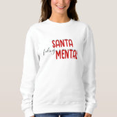 Funny Santa Mental T - Shirt (Vorderseite)