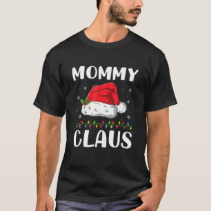 Funny Santa Mommy Claus Weihnachts-Matching-Famili T-Shirt