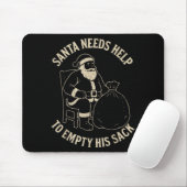 Funny Santa Needs Help To Empty His Sack Adult Hum Mousepad (Mit Mouse)