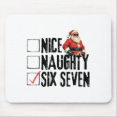 Funny Santa Nice Naughty Six Seven Meme 67 Christm Mousepad (Vorne)