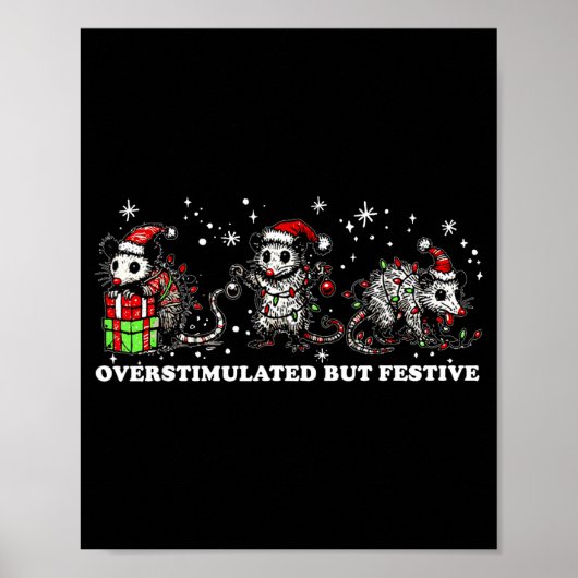 Funny Santa Ossums Overstimulated But Festive Xmas Poster (Vorne)