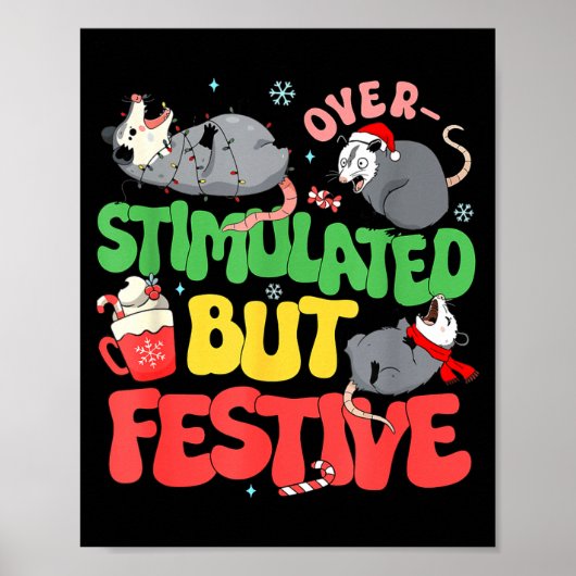 Funny Santa Ossums Overstimulated But Festive Xmas Poster (Vorne)