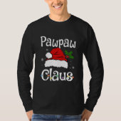 Funny Santa Pawpaw Claus Christmas Matching T-Shirt (Vorderseite)