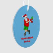 Funny Santa Playing Pickleball I Dash & Smash Spaß Ornament (Vorderseite)