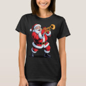 Funny Santa Playing Trumpet Holiday Chrismas Xmas T-Shirt (Vorderseite)