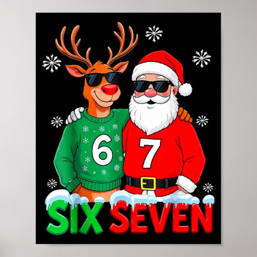 Funny Santa Reindeer 6 7 Christmas Meme Six Seven  Poster (Vorne)