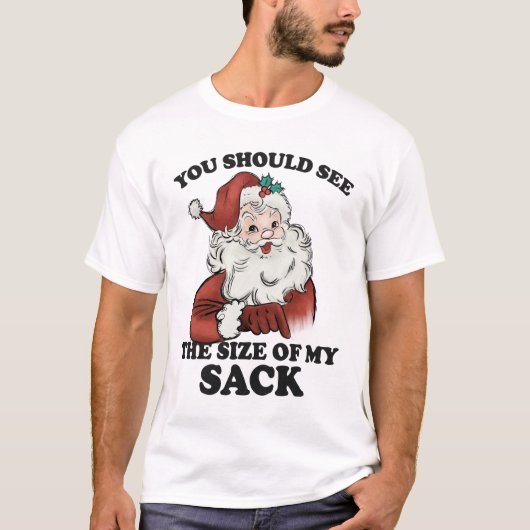 Funny Santa Sack Joke Weihnachts-Spaß T - Shirt (Vorderseite)