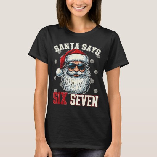 Funny Santa Says Six Seven Christmas 67 Meme Baske T-Shirt (Vorderseite)