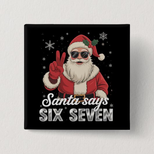 Funny Santa Says Six Seven Christmas 67 Meme Xmas Button (Vorderseite)