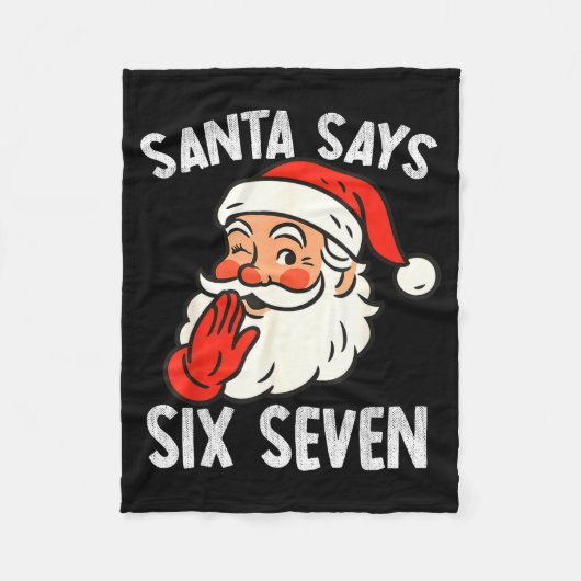 Funny Santa Says Six Seven Christmas 67 Meme Xmas  Fleecedecke (Vorderseite)