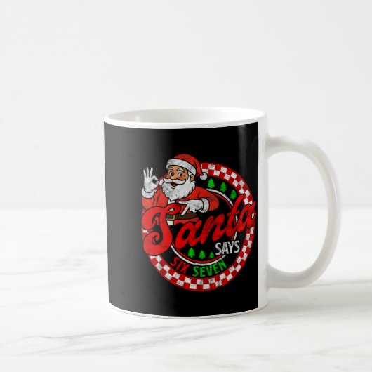 Funny Santa Says Six Seven Christmas 67 Meme Xmas  Kaffeetasse (Rechts)