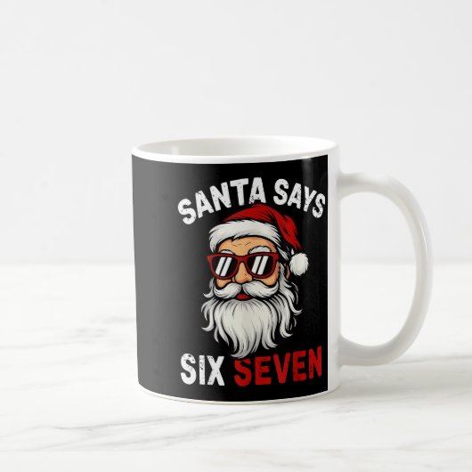 Funny Santa Says Six Seven Christmas 67 Meme Xmas Kaffeetasse (Rechts)