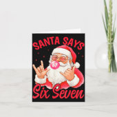 Funny Santa Says Six Seven Christmas 67 Meme Xmas Karte (Vorderseite)