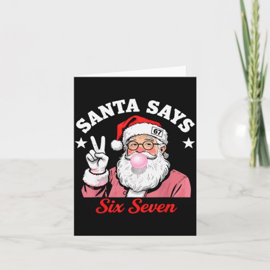 Funny Santa Says Six Seven Christmas 67 Meme Xmas Karte (Vorderseite)