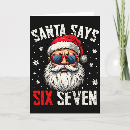 Funny Santa Says Six Seven Christmas 67 Meme Xmas Karte (Vorderseite)