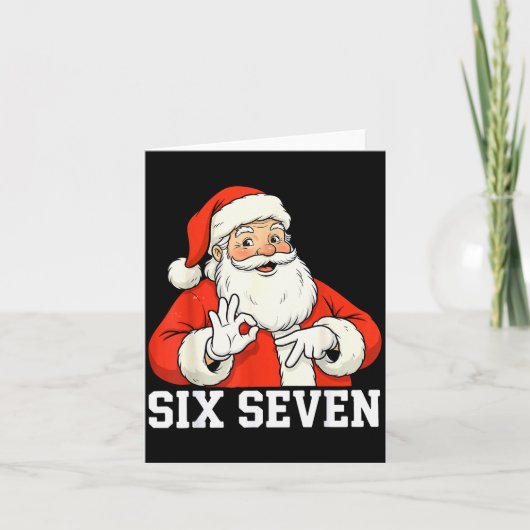 Funny Santa Says Six Seven Christmas 67 Meme Xmas Karte (Vorderseite)