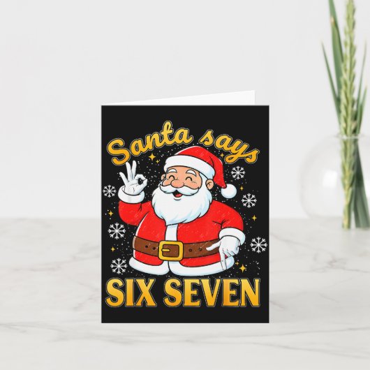 Funny Santa Says Six Seven Christmas 67 Meme Xmas Karte (Vorderseite)