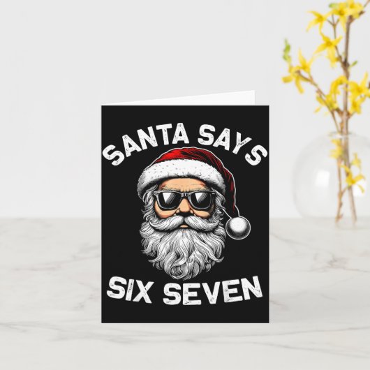 Funny Santa Says Six Seven Christmas 67 Meme Xmas Karte (Gelbe Blume)