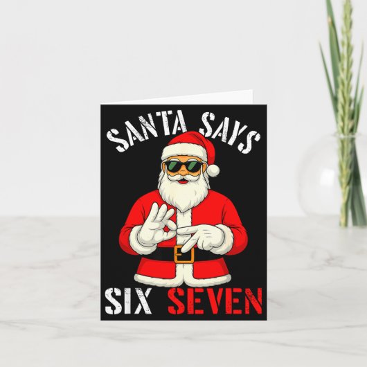 Funny Santa Says Six Seven Christmas 67 Meme Xmas Karte (Vorderseite)