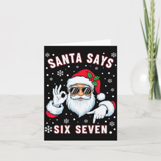 Funny Santa Says Six Seven Christmas 67 Meme Xmas Karte (Vorderseite)