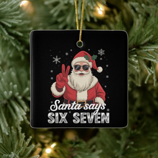 Funny Santa Says Six Seven Christmas 67 Meme Xmas Keramikornament (Baum)