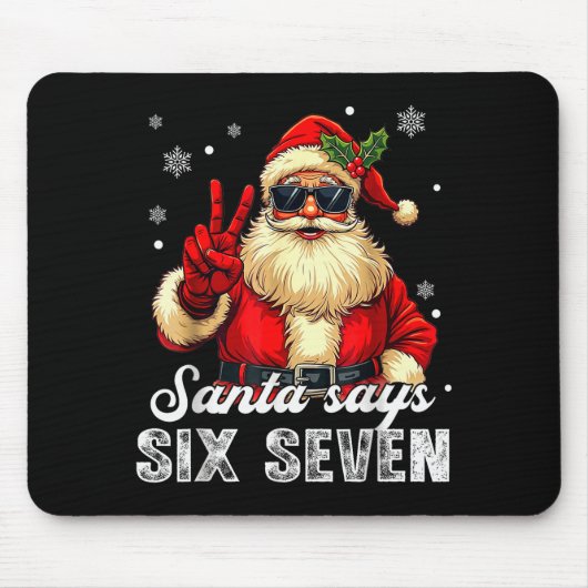 Funny Santa Says Six Seven Christmas 67 Meme Xmas Mousepad (Vorne)