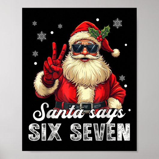 Funny Santa Says Six Seven Christmas 67 Meme Xmas Poster (Vorne)