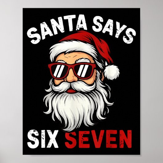 Funny Santa Says Six Seven Christmas 67 Meme Xmas  Poster (Vorne)